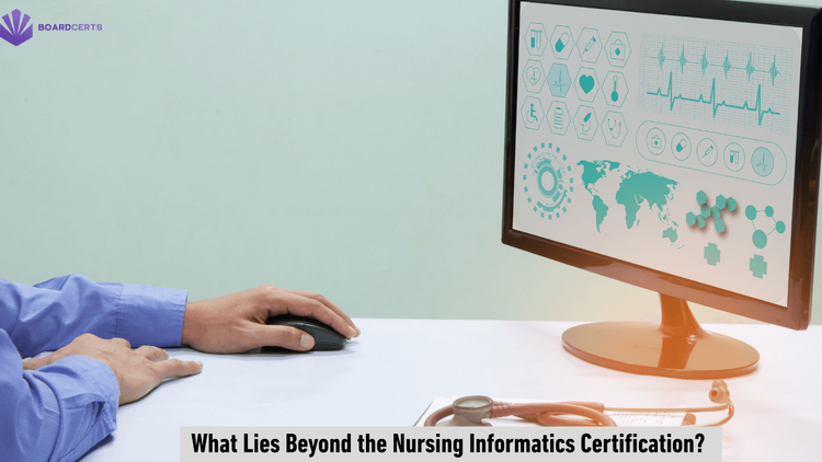 From Informatics Certification to Career Transition: What is Beyond Nursing Informatics
